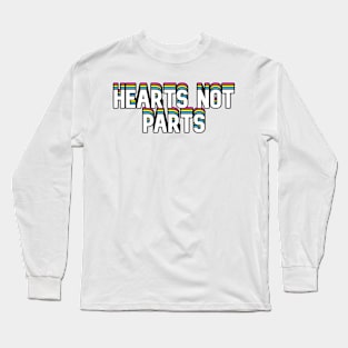 Hearts Not Parts Long Sleeve T-Shirt